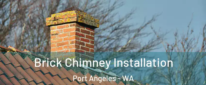  Brick Chimney Installation Port Angeles - WA