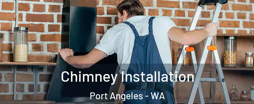  Chimney Installation Port Angeles - WA