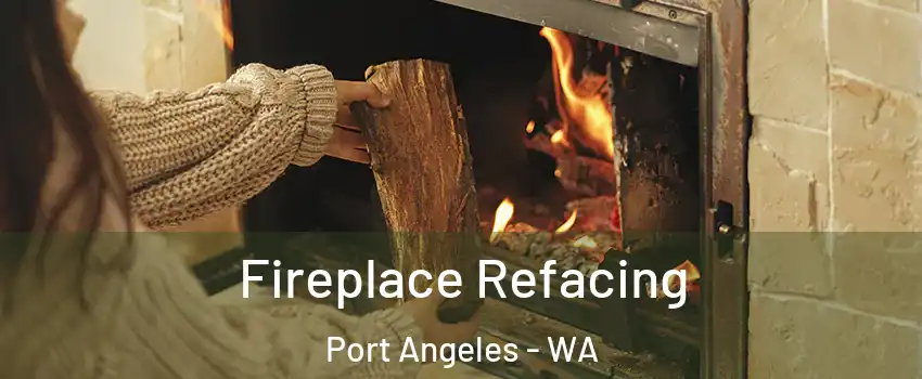  Fireplace Refacing Port Angeles - WA