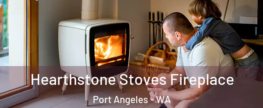  Hearthstone Stoves Fireplace Port Angeles - WA