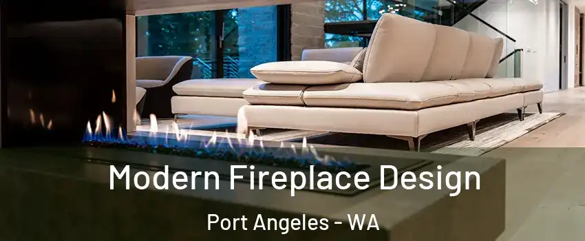  Modern Fireplace Design Port Angeles - WA