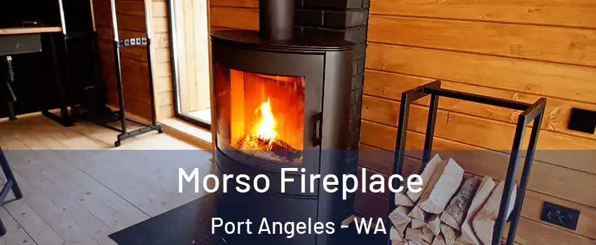  Morso Fireplace Port Angeles - WA